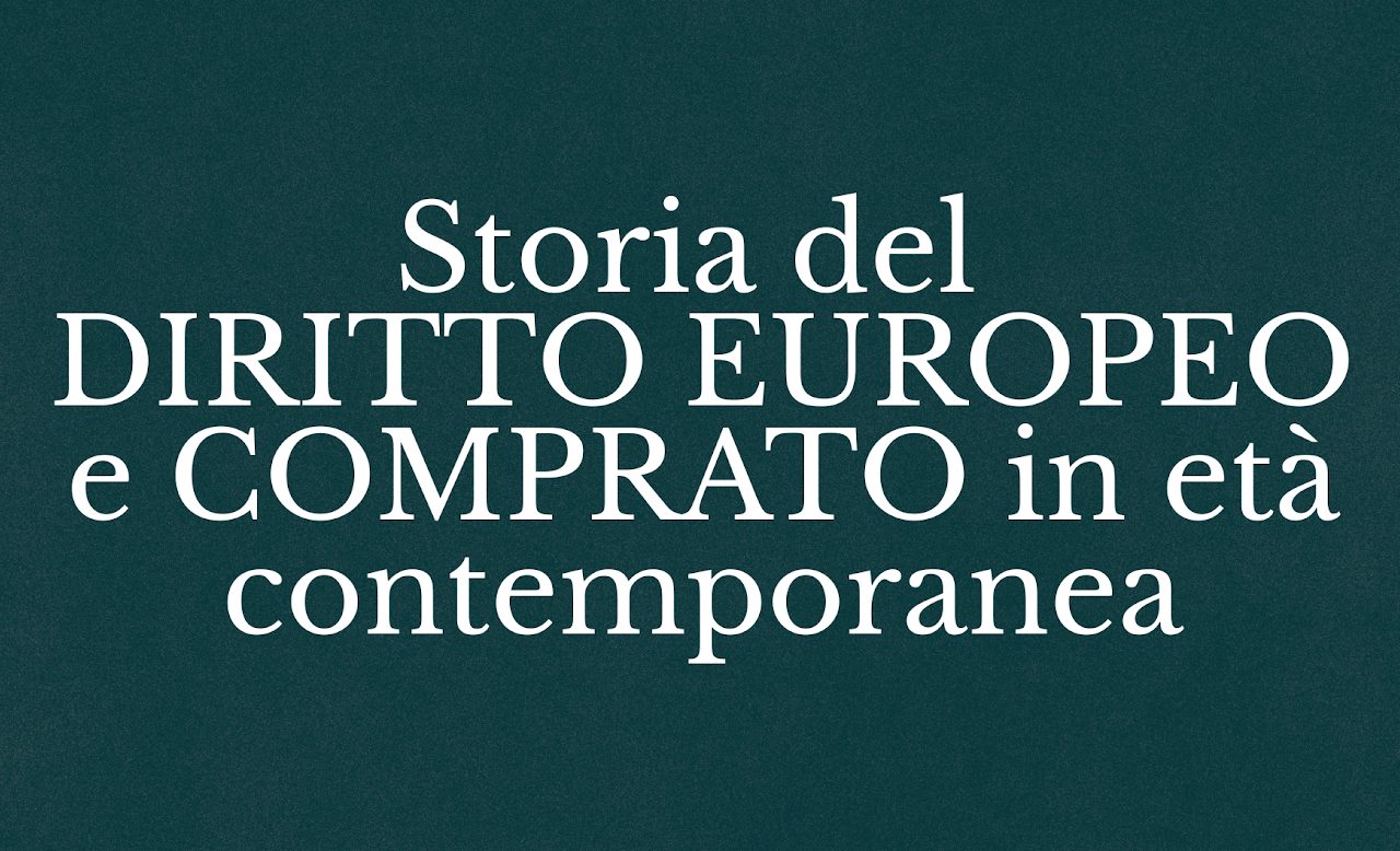 Storia del diritto europeo e comparato in età contemporanea